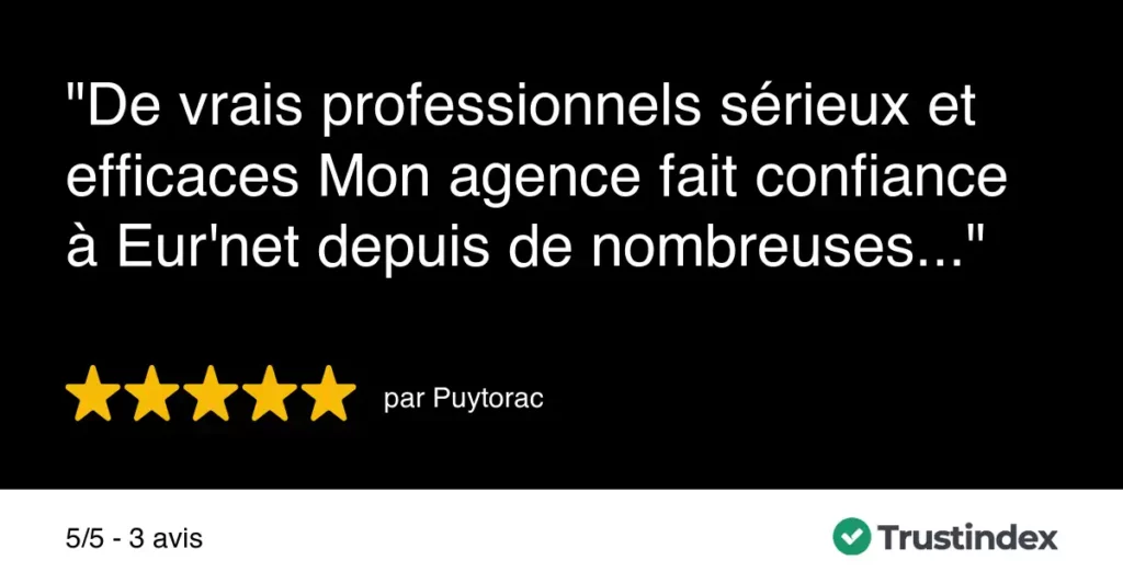 Retour client EurNet publi&eacute; par Agence Puytorac