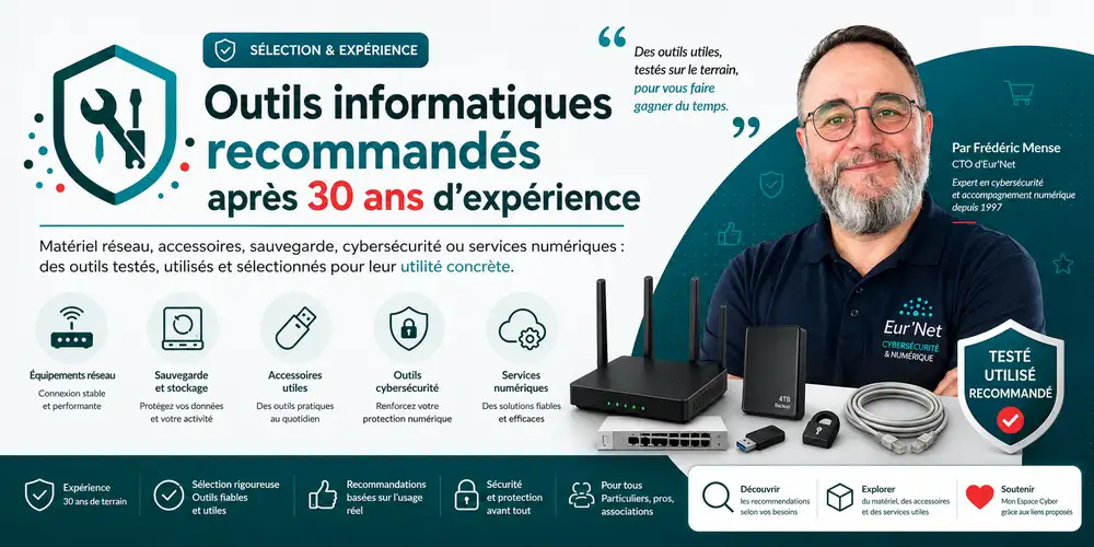 Outils informatiques recommand&eacute;s : mat&eacute;riel r&eacute;seau, sauvegarde et cybers&eacute;curit&eacute;